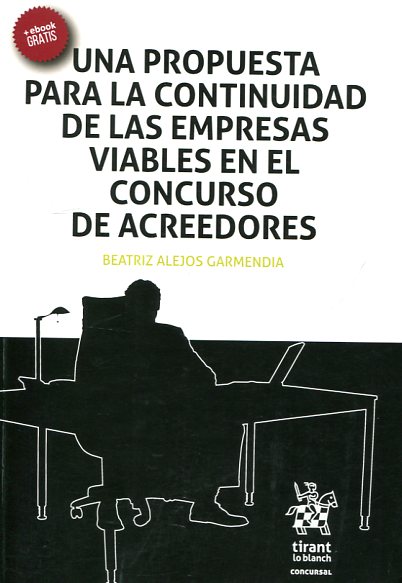 Una propuesta para la continuidad de las empresas viables en el concurso de acreedores