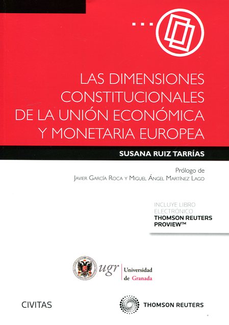 Las dimensiones constitucionales de la unión económica y monetaria europea. 9788447051083