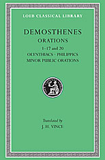Orations, Volume I: Orations 1-17 and 20: Olynthiacs. Philippics. Minor public speeches. Speech against Leptines. 9780674992634