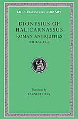 Roman Antiquities, Volume IV: Books 6.49-7. 9780674994010