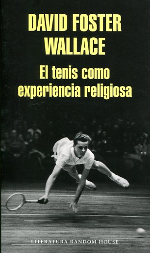 El tenis como experiencia religiosa. 9788439731238