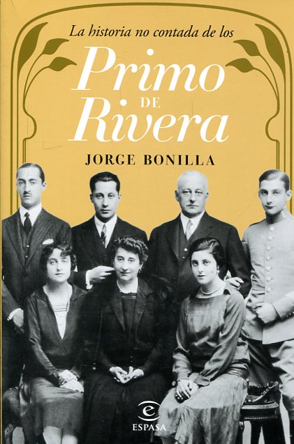 La historia no contada de los Primo de Rivera. 9788467046335