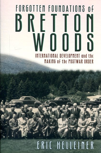Forgotten foundations of Bretton Woods. 9781501704376