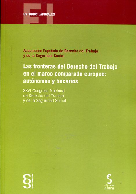 Las fronteras del Derecho del Trabajo en el marco comparado europeo. 9788416668113