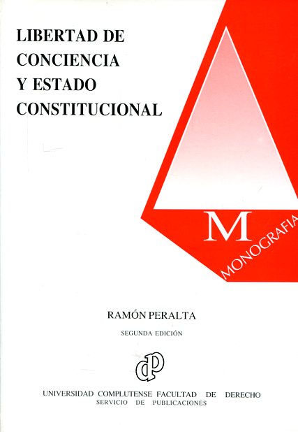 Libertad de conciencia y Estado constitucional. 9788484810520