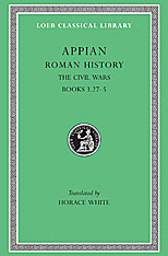 Roman History, Volume IV: The Civil Wars, Books 3.27-5. 9780674990067