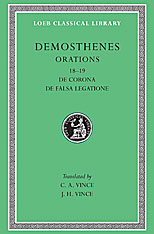 Orations, Volume II: Orations 18-19: De Corona, De Falsa Legatione