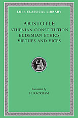 Athenian Constitution. Eudemian Ethics. Virtues and Vices