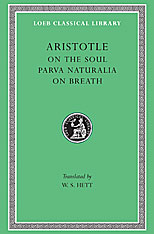 On the Soul. Parva Naturalia. On Breath. 9780674993181