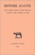 Histoire Auguste. Tome V, 2e partie : Vies de Probus, Firmus, Saturnin, Proculus et Bonose, Carus Numérien et Carin. 9782251014265