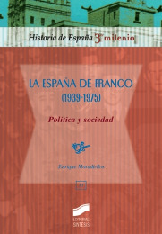 La España de Franco (1939-1975). 9788477387404