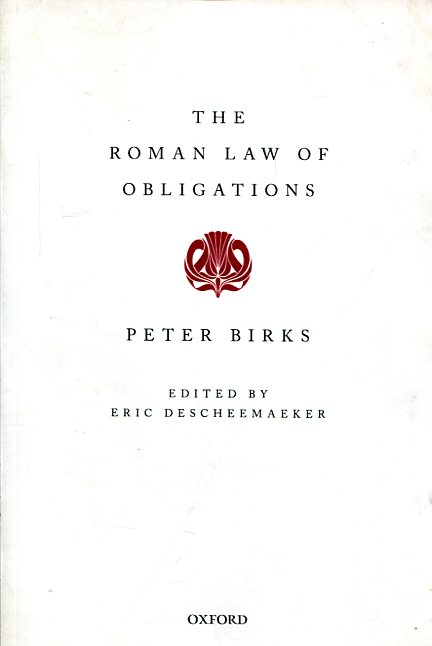 The roman Law of obligations. 9780198719281