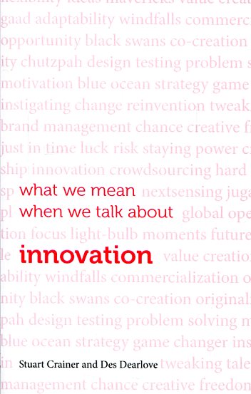 What we mean when we talk about innovation . 9781908984579