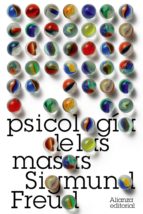 Psicología de las masas; Más allá del principio del placer; El porvenir de una ilusión