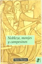 Nobleza, monjes y campesinos. 9788435026048
