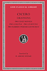 Pro Lege Manilia. Pro Caecina. Pro Cluentio. Pro Rabirio Perduellionis Reo