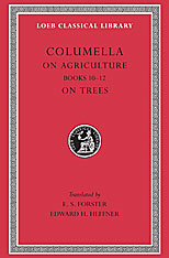 On Agriculture, Volume III: Books 10-12. On Trees