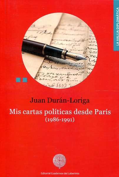 Mis cartas políticas desde París (1986-1991). 9788494553097