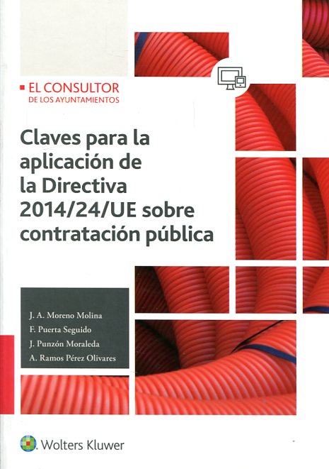 Claves para la aplicación de la Directiva 2014/24/UE sobre contratación pública. 9788470527098