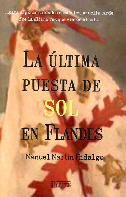 La última puesta de sol de Flandes. 9788415074601