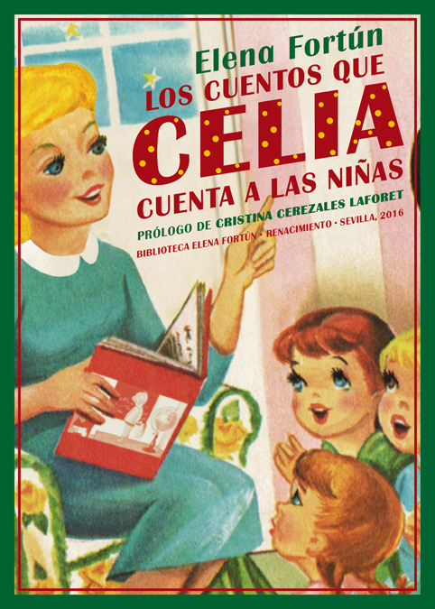 Los cuentos que Celia cuenta a las niñas. 9788416685561