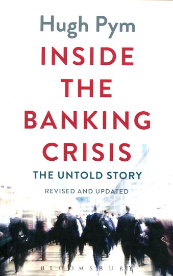 Inside the banking crisis. 9781472928580