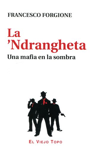 La 'Ndrangheta. 9788416288861