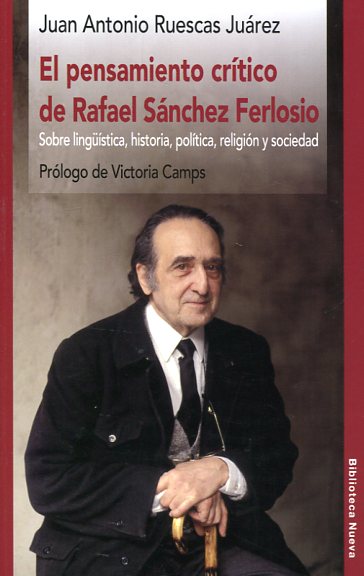 El pensamiento crítico de Rafael Sánchez Ferlosio. 9788416647682