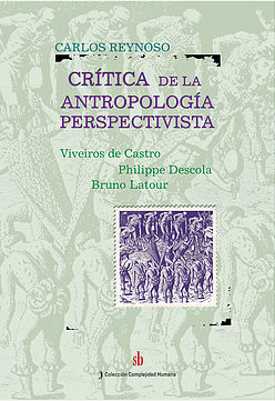Crítica de la Antropología Perspectivista. 9789871984114