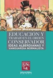 Educación y trabajo en el orden conservador