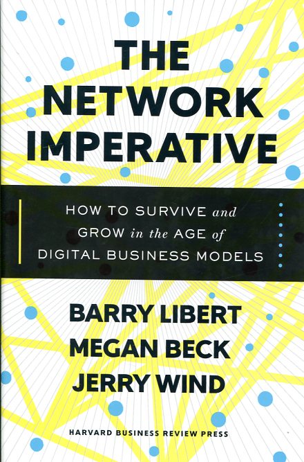 The network imperative. 9781633692053
