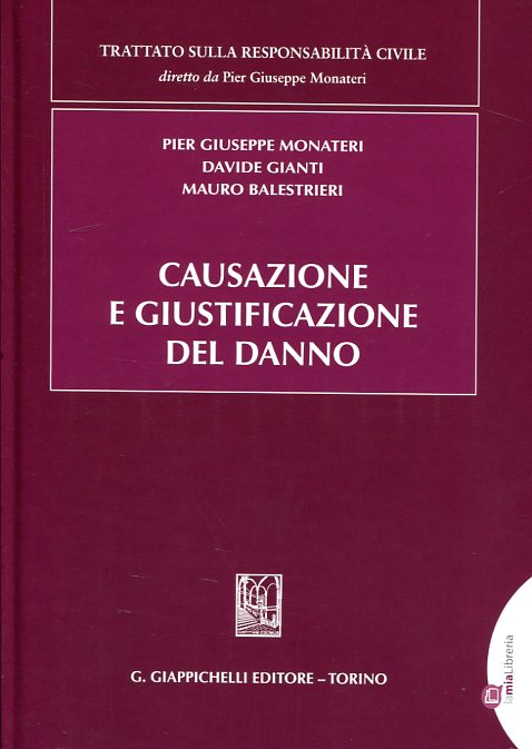 Causazione e giustificazione del danno