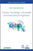 Ciencia, tecnología y sociedad en los estudios de Ingeniería. 9788416421312