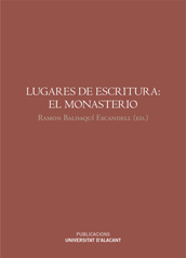 Lugares de escritura: el monasterio. 9788416724055
