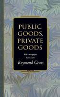 Public goods, private goods