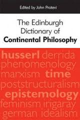 The Edinburg Dictionary of Continental Philosophy