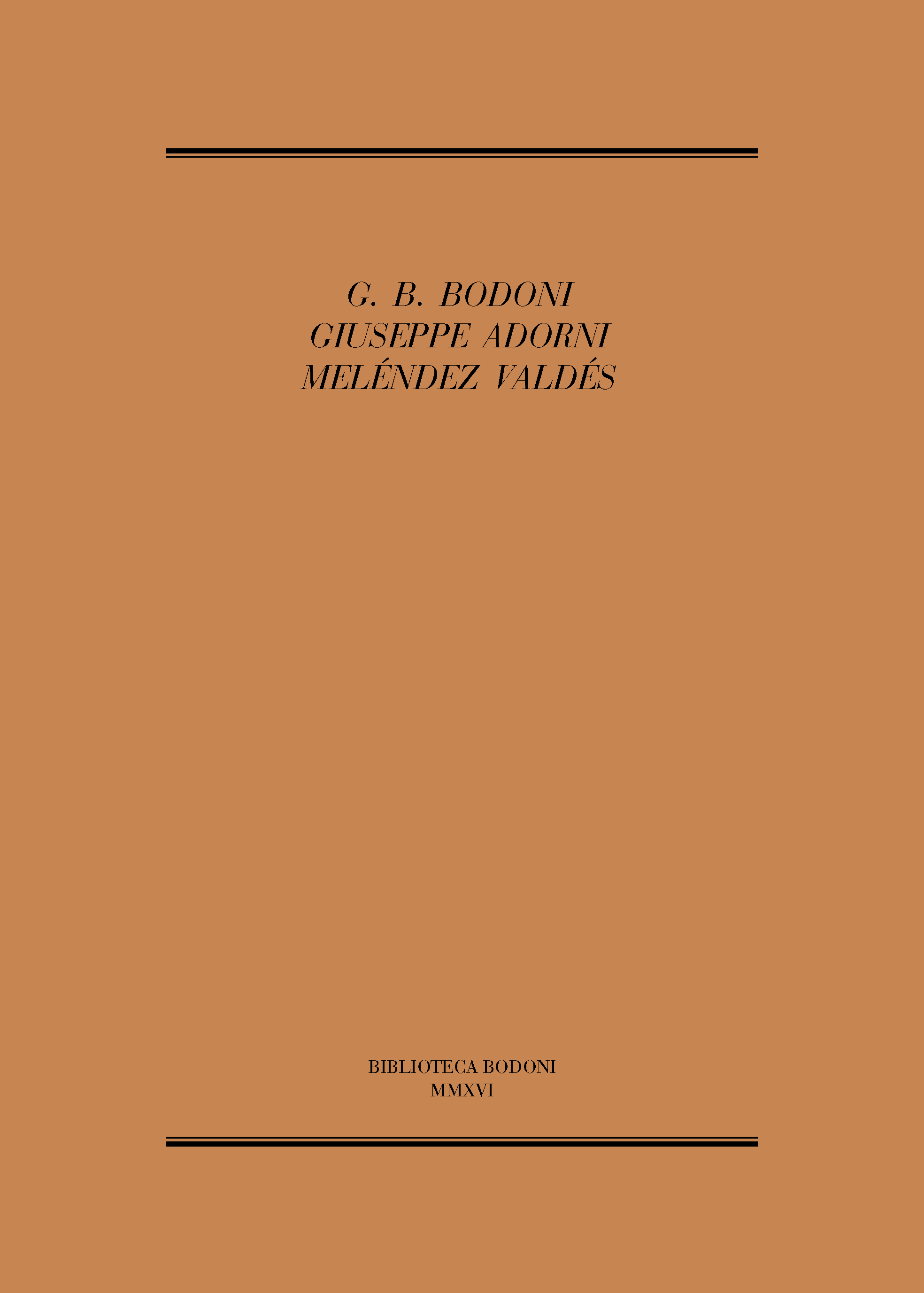 G. B. Bodoni, Giuseppe Adorni, Meléndez Valdés