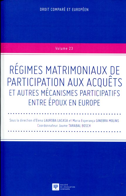 Régimes matrimoniaux de participation aux acquêts et autres mécanismes participatifs entre époux en Europe. 9782365170581