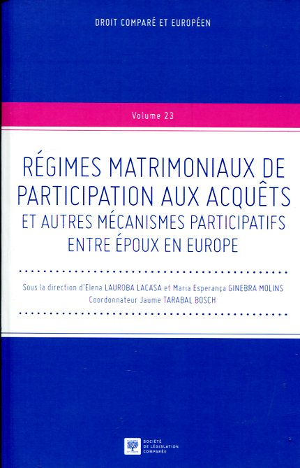 Régimes matrimoniaux de participation aux acquêts et autres mécanismes participatifs entre époux en Europe