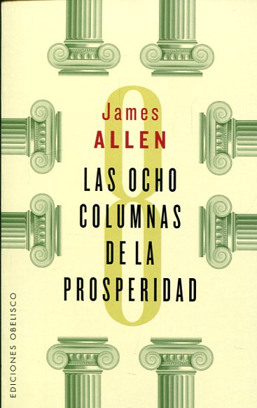 Las ocho columnas de la prosperidad