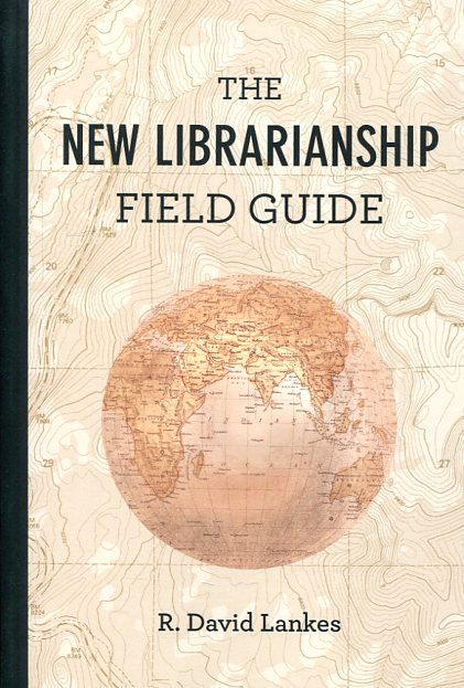 The new librarianship field guide. 9780262529082
