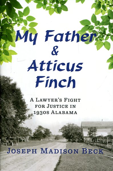 My father and Atticus Finch. 9780393285826