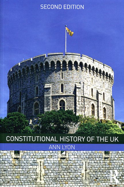 Constitutional history of the UK. 9781138910676