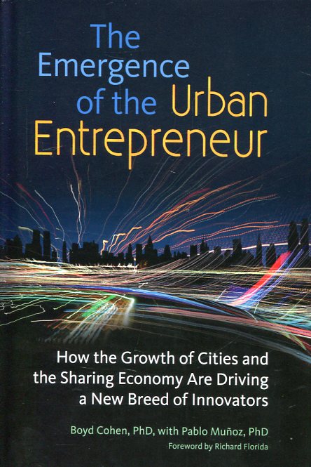 The emergence of the urban entrepreneur. 9781440844553