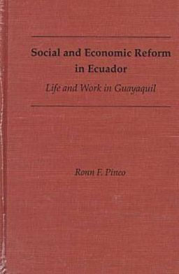 Social and economic reform in Ecuador. 9780813014371