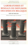 Laboratoires et reseaux de diffusion des idees en Belgique. 9782800410913