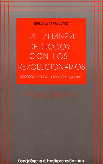 La alianza de Godoy con los revolucionarios