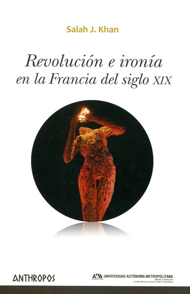 Revolución e ironía en la Francia del siglo XIX. 9788416421299