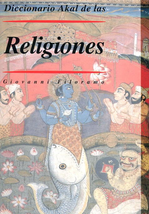 Diccionario Akal de las religiones. 9788446015543