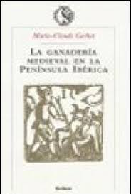 La ganadería medieval en la península Ibérica. 9788484324164